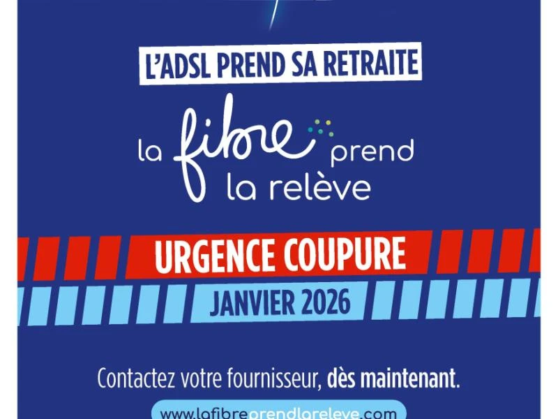 Fin de l’ADSL et du réseau téléphonique : agissez avant janvier 2026